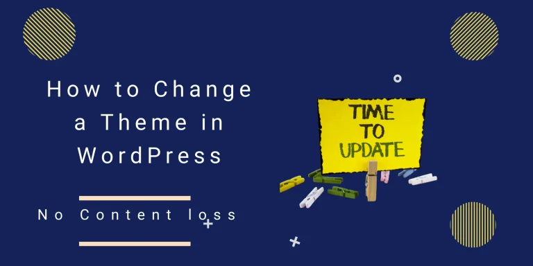 How to Change a Theme in WordPress: A Step-by-Step Guide